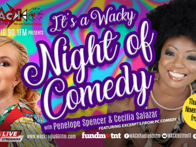 A WACKY Night of Comedy - Penelope Spencer & Cecilia Salazar