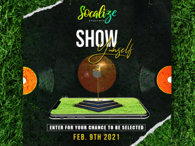 Socalize presents Show Yuhself