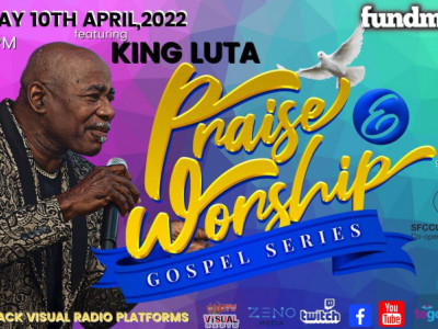 Praise & Worship Gospel Series - King Luta