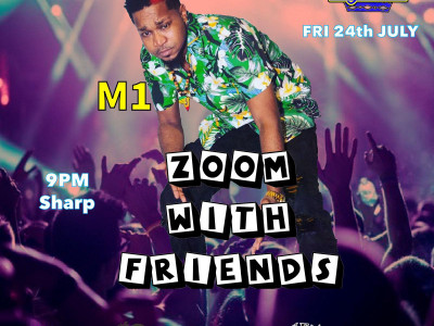 Zoom With Friends ft M1 aka Menace