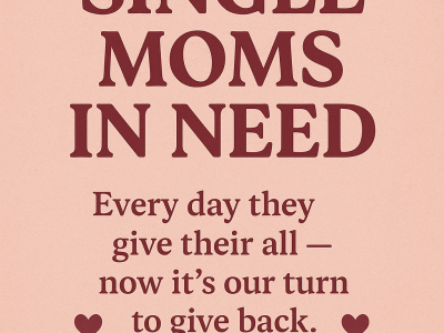 Single moms in need